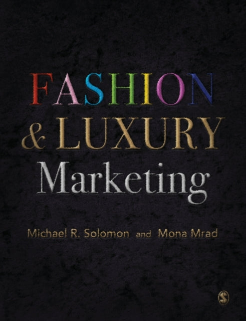 Book cover of: Fashion & Luxury Marketing. By: Michael R. Solomon