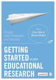 Book cover of: Getting Started in Your Educational Research. By: Clive Opie