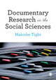 Book cover of: Documentary Research in the Social Sciences. By: Malcolm Tight