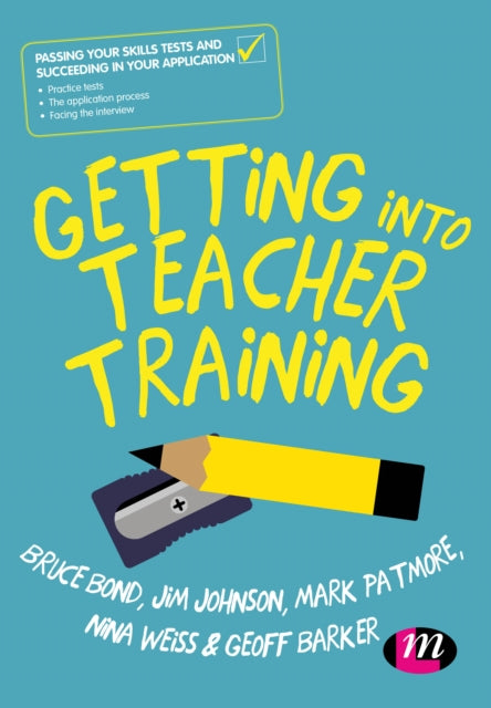 Book cover of: Getting into Teacher Training. By: Bruce Bond
