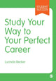 Book cover of: Study Your Way to Your Perfect Career. By: Lucinda Becker