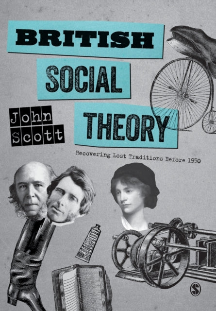 Book cover of: British Social Theory. By: John Scott