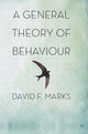 Book cover of: General Theory of Behaviour. By: David F. Marks