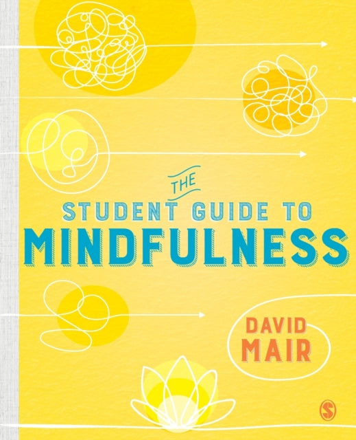 Book cover of: Student Guide to Mindfulness. By: David Mair