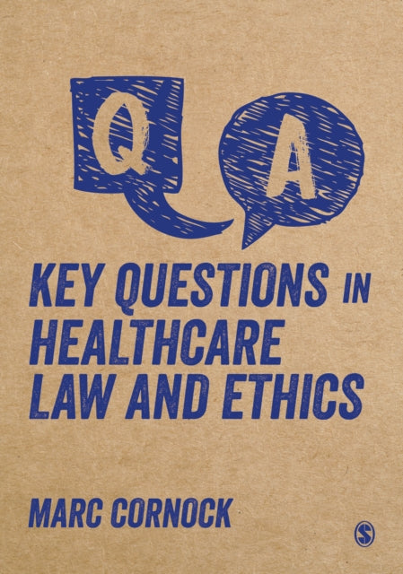 Book cover of: Key Questions in Healthcare Law and Ethics. By: Mark Cornock