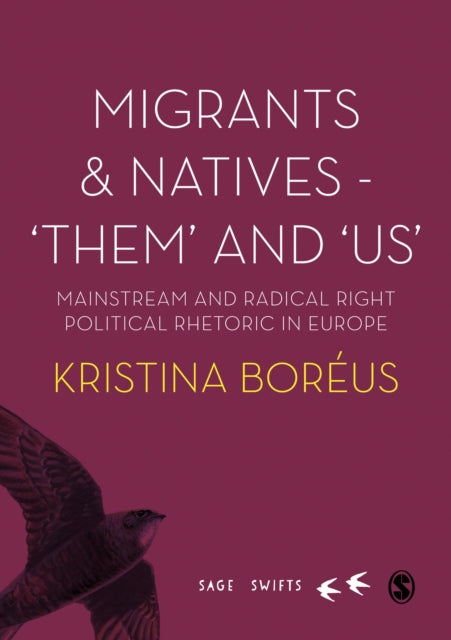 Book cover of: Migrants and Natives - 'Them' and 'Us'. By: Kristina Boréus