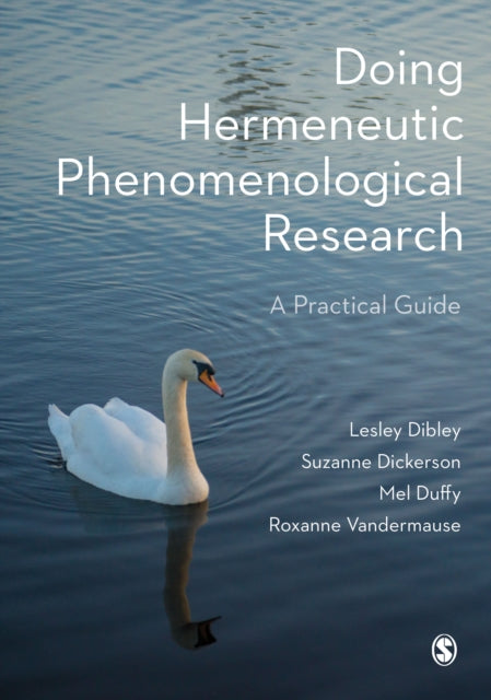Book cover of: Doing Hermeneutic Phenomenological Research. By: Lesley Dibley