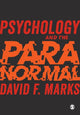Book cover of: Psychology and the Paranormal. By: David F. Marks