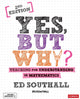 Yes, but why? Teaching for understanding in mathematics