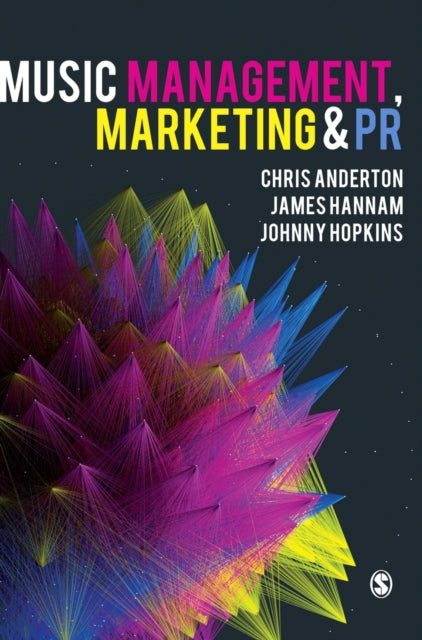 Book cover of: Music Management, Marketing and PR. By: Chris Anderton