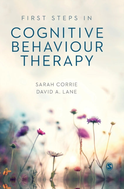 Book cover of: First Steps in Cognitive Behaviour Therapy. By: Sarah Corrie