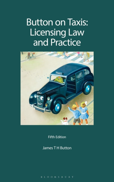 Book cover of: Button on Taxis: Licensing Law and Practice. By: James T. H. Button