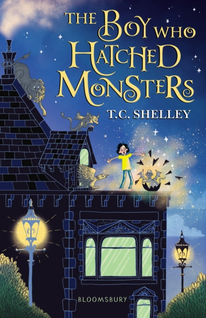 Book cover of: Boy Who Hatched Monsters. By: T. C. Shelley