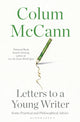 Letters to a Young Writer 9781526600943 Colum McCann