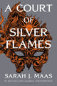 Book cover of: Court of Silver Flames. By: Sarah J. Maas
