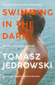 Swimming in the Dark, Selected for Dua Lipa's Service95 Book Club 2024 9781526604989 Tomasz Jedrowski