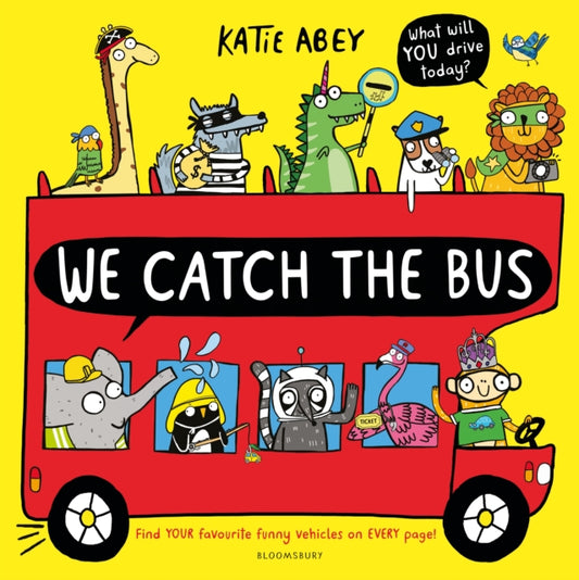 Book cover of: We Catch the Bus. By: Katie Abey