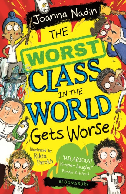 Worst Class in the World Gets Worse 9781526611888 Joanna Nadin