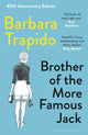 Brother of the More Famous Jack, BBC Radio 4 Book at Bedtime 9781526612656 Barbara Trapido