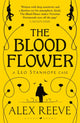 Book cover of: Blood Flower. By: Alex Reeve