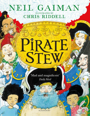 Pirate Stew, The show-stopping picture book from Neil Gaiman and Chris Riddell