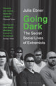Book cover of: Going Dark. By: Julia Ebner