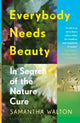 Book cover of: Everybody Needs Beauty. By: Samantha Walton