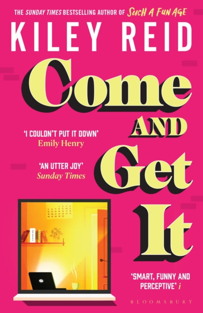 Come and Get It, One of 2024's hottest reads – chosen for Fearne Cotton's Happy Place Book Club 9781526632562 Kiley Reid