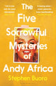 Book cover of: Five Sorrowful Mysteries of Andy Africa (Export Edition). By: Stephen Buoro