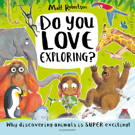 Do You Love Exploring? 9781526639622 Matt Robertson