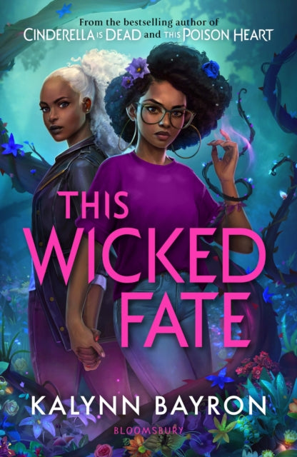 This Wicked Fate, from the author of the TikTok sensation Cinderella is Dead 9781526650726 Kalynn Bayron