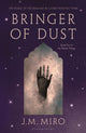 Book cover of: Bringer of Dust. By: J. M. Miro