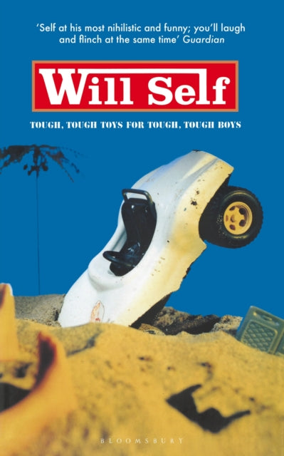 Book cover of: Tough Tough Toys for Tough Tough Boys. By: Will Self