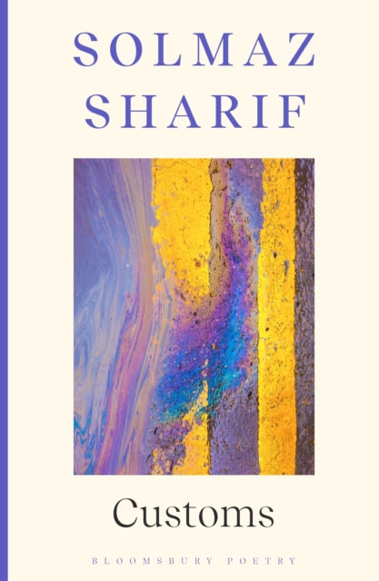 Book cover of: Customs. By: Solmaz Sharif