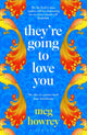 Book cover of: They're Going to Love You. By: Meg Howrey