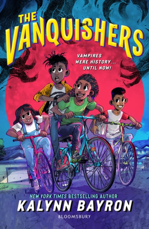 Vanquishers, the fangtastically feisty debut middle-grade from New York Times bestselling author Kalynn Bayron