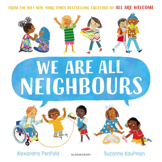We Are All Neighbours, From the creators of All Are Welcome 9781526657985 Alexandra Penfold
