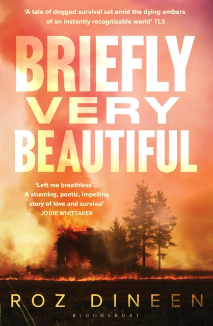 Briefly Very Beautiful, Shortlisted for the Climate Fiction Prize 2024 9781526659200 Roz Dineen