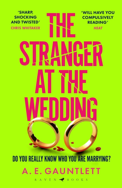 Stranger at the Wedding, The most twisted thriller of the year 9781526659774 A. E. Gauntlett