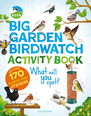 RSPB Big Garden Birdwatch Activity Book, The essential birdwatching activity book with 170+ stickers!