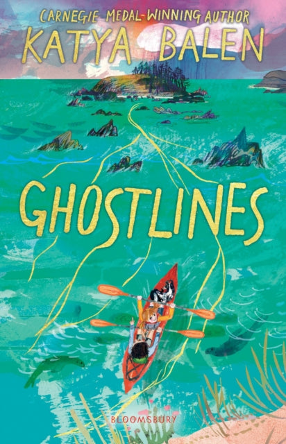 Ghostlines, A summer adventure to remember forever 9781526663863 Katya Balen