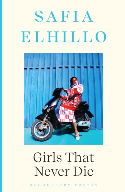 Book cover of: Girls that Never Die. By: Safia Elhillo