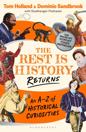 Rest is History Returns, An A–Z of Historical Curiosities