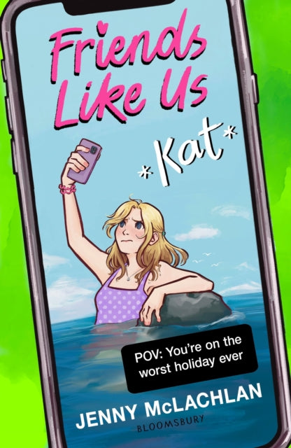 Book cover of: Friends Like Us: Kat. By: Jenny McLachlan