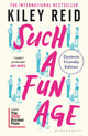 Book cover of: Such a Fun Age. By: Kiley Reid