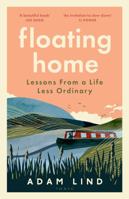 Floating Home, Lessons from a life less ordinary 9781526683526 Adam Lind