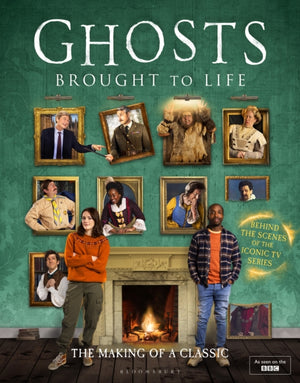 Ghosts: Brought to Life, Behind the scenes of the BBC’s celebrated television series