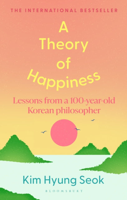 A Theory of Happiness