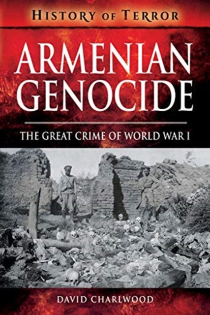 Book cover of: Armenian Genocide. By: David Charlwood