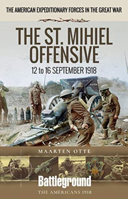 Book cover of: American Expeditionary Forces in the Great War. By: Maarten Otte